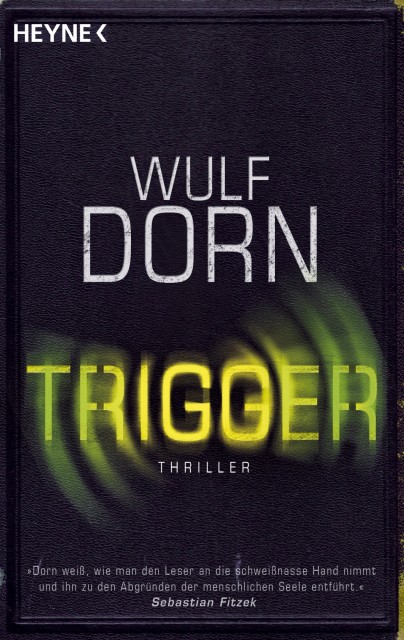 Wulf Dorn Trigger Cover Heyne Verlag Never will I ever Tag