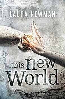 Laura Newman This new world Cover Dystopie Reihen 2017