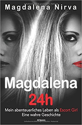 Magdalena Nirva 24h Cover Amazon Selfpublishing Kindle Prostituierte Prostitution Escort Girl