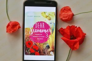 Dear Summer 3 Heimlich denke ich nur an dich Cover Mohnblumen Blumen Flowers Ruby Baker Rezension