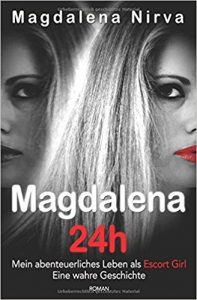 Magdalena Nirva 24h Cover Amazon Selfpuplishing Kindle Prostituierte Prostitution Escort Girl