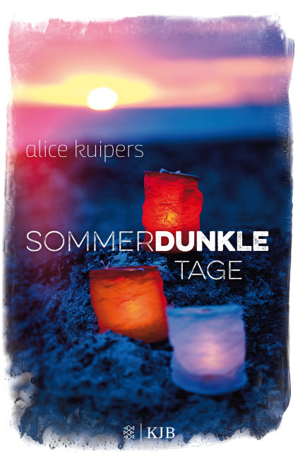 Alice Kuipers Sommerdunkle Tage Neuerscheinungen August 2018